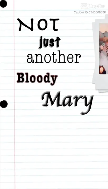 Bloody Mary CapCut Template