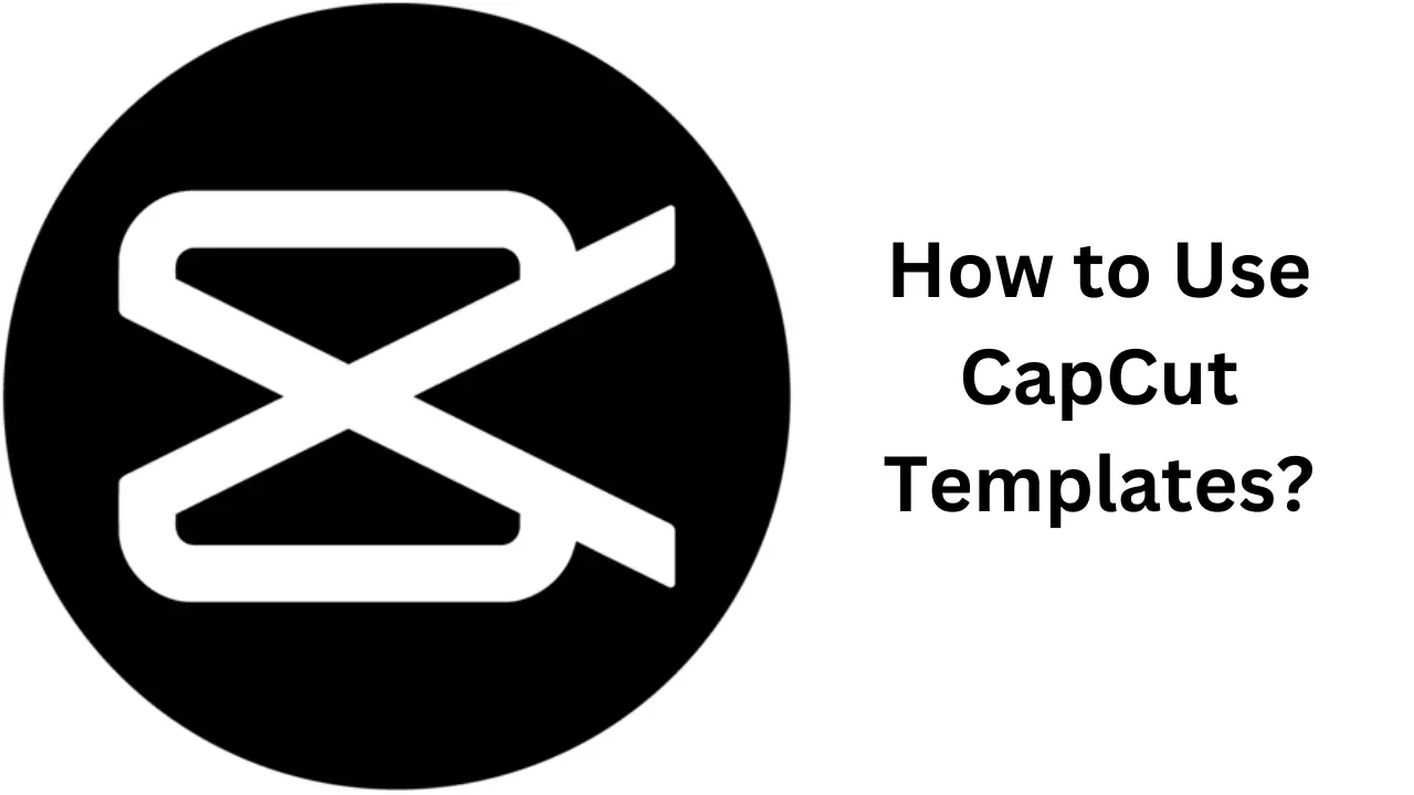 How to Use CapCut Templates? [TikTok]